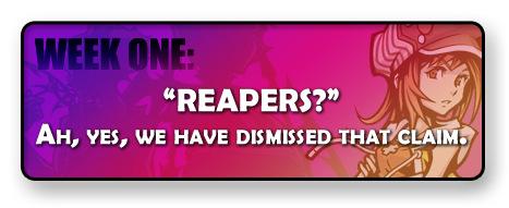 WEEK ONE: 'Reapers?' Ah, yes, we have dismissed that claim.